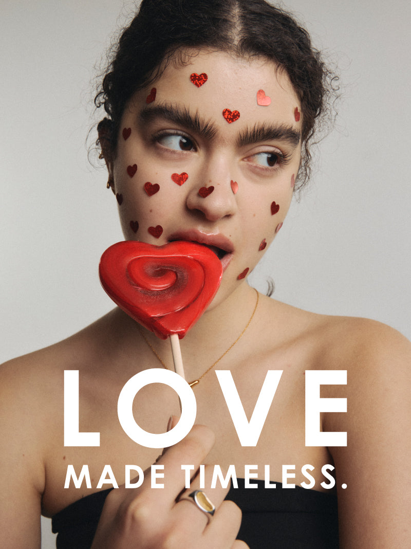 LOVE MADE TIMELESS.